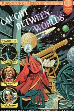 Adventure & Hobbyist Annual 2025 - Caught Between the Worlds