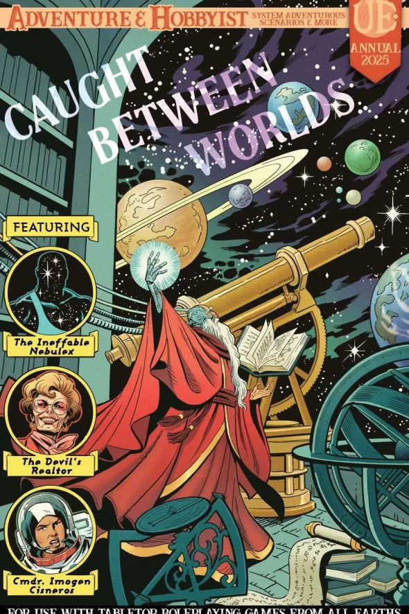 Adventure & Hobbyist Annual 2025 - Caught Between the Worlds