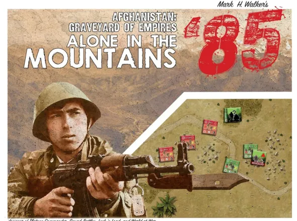 '85 Afghanistan: Graveyard of Empires – Alone In The Mountains