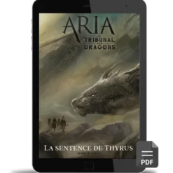 ARIA - Le Tribunal des Dragons 2/2 : La Sentence de Thyrus - PDF