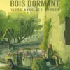 Bois Dormant