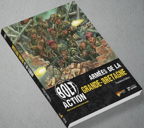 Bolt Action - Armées de la Grande-Bretagne Troisième Edition