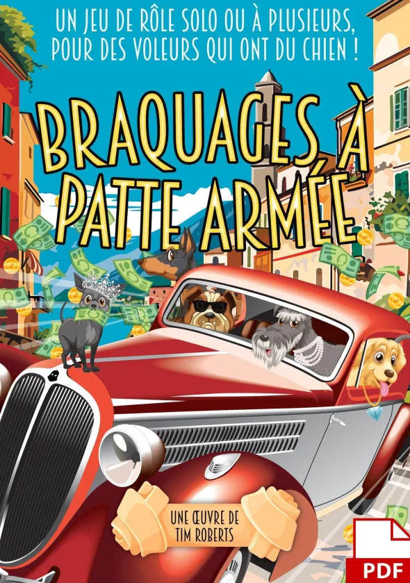 Braquages à patte armée - JDR Solo et Multi - PDF