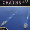 Breaking the Chains: War in the South China Sea