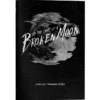 By The Light of a Broken Moon