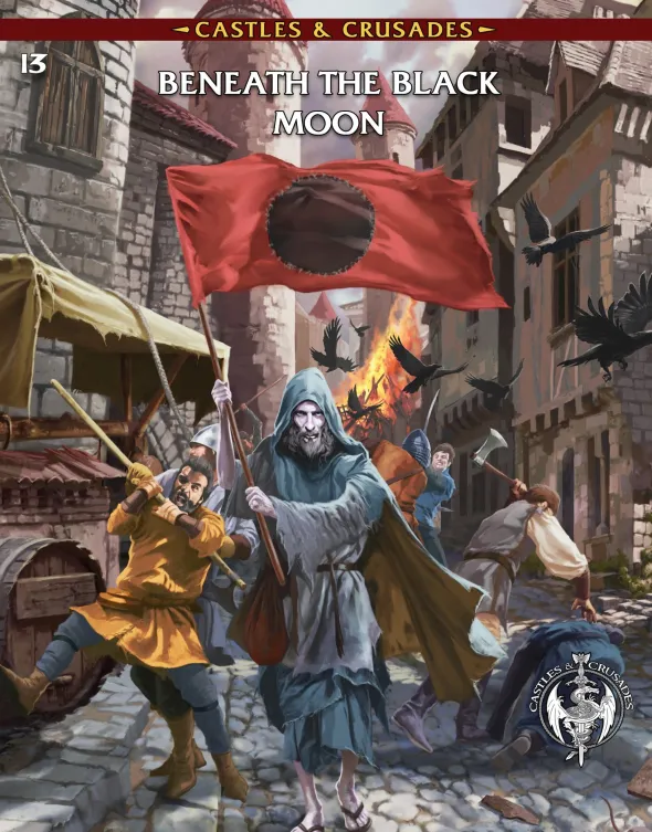 Castles & Crusades - Beneath the Black Moon