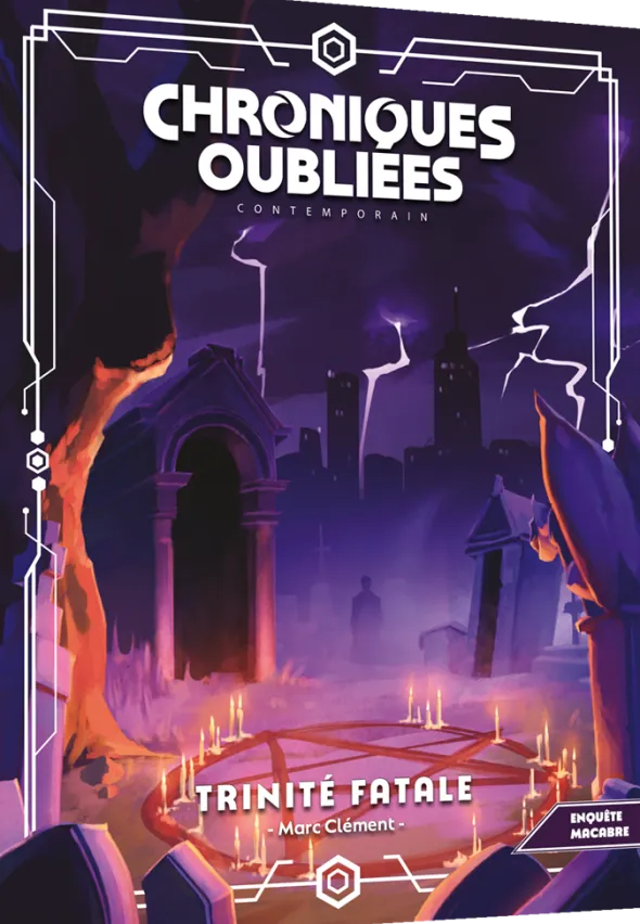 Chroniques Oubliées : Contemporain 2 - Trinité Fatale