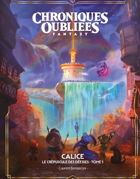Chroniques Oubliées Fantasy 2e édition - Calice, Le Crépuscule des Déesses - Tome 1