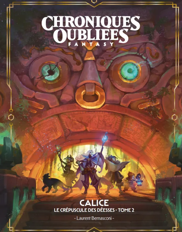 Chroniques Oubliées Fantasy 2e édition - Calice, Le Crépuscule des Déesses - Tome 2