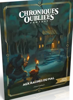 Chroniques Oubliées Fantasy 2e édition - Aux racines du mal
