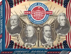 Corrupt Bargain: The 1824 Presidential Election