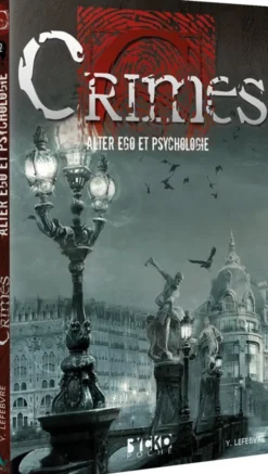 Crimes - Alter ego et Psychologie
