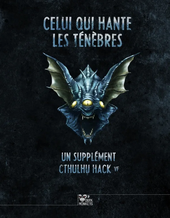 Cthulhu Hack - Celui qui hante les Ténèbres