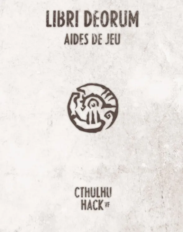 Cthulhu Hack - Libri Deorum : aides de jeu