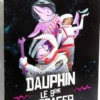 Dauphin Le 9ème Passager
