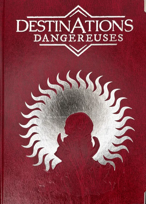 Destinations Dangereuses - Collector