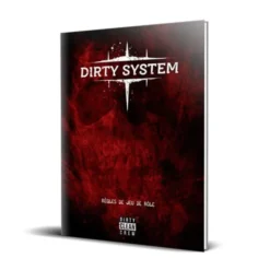 Dirty System