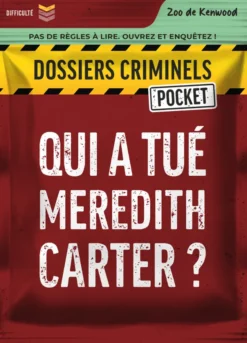 Dossiers Criminels Pocket - Qui a tué Meredith Carter ?
