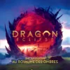 Dragon Eclipse: Incursion au Royaume des Ombres Special Edition (Sundrop)