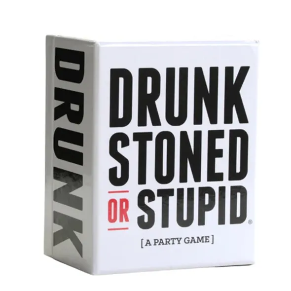Drunk Stoned or Stupid