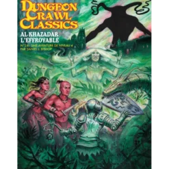 Dungeon Crawl Classics - Al-Khazadar l'Effroyable