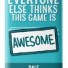 Everyone Else Thinks This Game is Awesome! - Pale Blue Deck