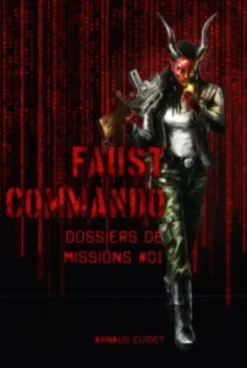 Faust Commando - Dossier de Missions 1