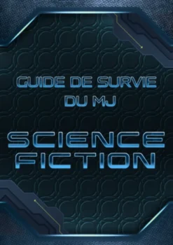 Guide de survie du MJ - Science-Fiction