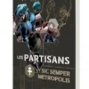 Hexagon Universe - Les Partisans : Sic Semper Metropolis