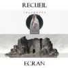 Inachevés - Recueil et écran