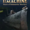 Infernal Machine: Dawn of Submarine Warfare