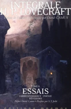 Intégrale Lovecraft, Tome 6 : Essais
