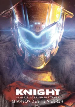 Knight - La Geste de la Fin des Temps