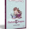 La BD dont tu es le petit héros - Chatons & Dragons : Les Fleurs Dragon