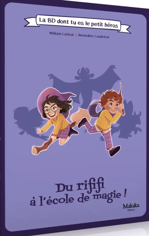La BD dont tu es le Petit Héros - Du rififi à l’école de magie