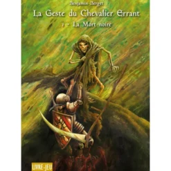 La Geste du Chevalier Errant I - La Mort Noire