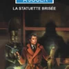 La Statuette Brisée