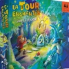 La Tour Enchantée