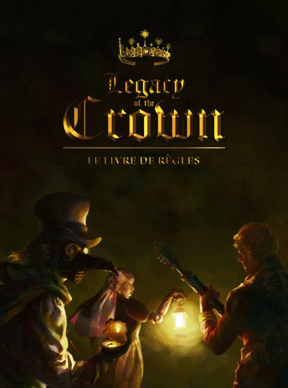 Legacy of the Crown - Livre de Règles - PDF