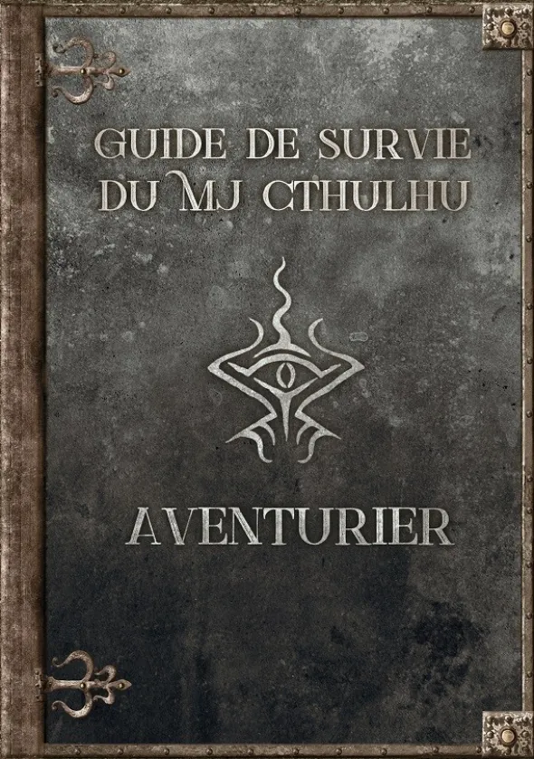 Le Guide de Survie du MJ Cthulhu - Aventurier