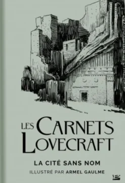 Les Carnets Lovecraft : La Cité sans Nom