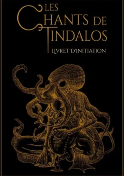 Les Chants de Tindalos - Livret d'Initiation