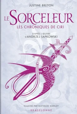 Le Sorceleur - Les Chroniques de Ciri