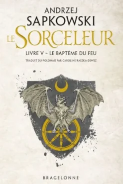 Le Sorceleur : Livre 5 - Le Baptême de Feu