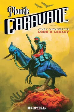 Lore & Legacy - Planète Caravane