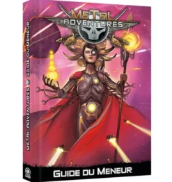 Metal Adventures - Guide du meneur