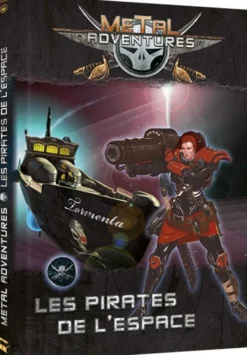 Metal Adventures - Les Pirates de l'Espace