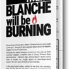 Mothership - And Blanche Will Be Burning