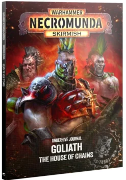 Necromunda : Skirmish - Underhive Journal - Goliath : The House of Chains