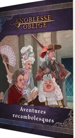 Noblesse Oblige - Aventures Rocambolesques